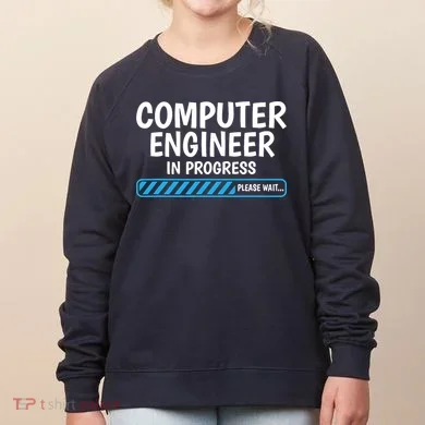 Computer Engineer In Progress Future Computer Engineer Women's Sweatshirt