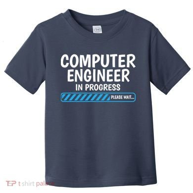 Computer Engineer In Progress Future Computer Engineer Toddler T-Shirt