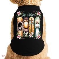 Celebrate Easter Jesus He Is Risen Doggie Tank thumb 0
