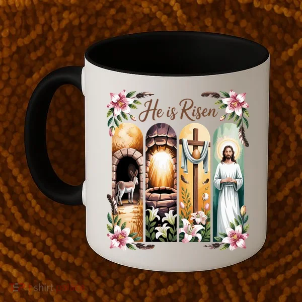Celebrate Easter Jesus He Is Risen Coffee Mug