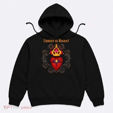 Christian Easter Jesus Christ Is Risen Hoodie