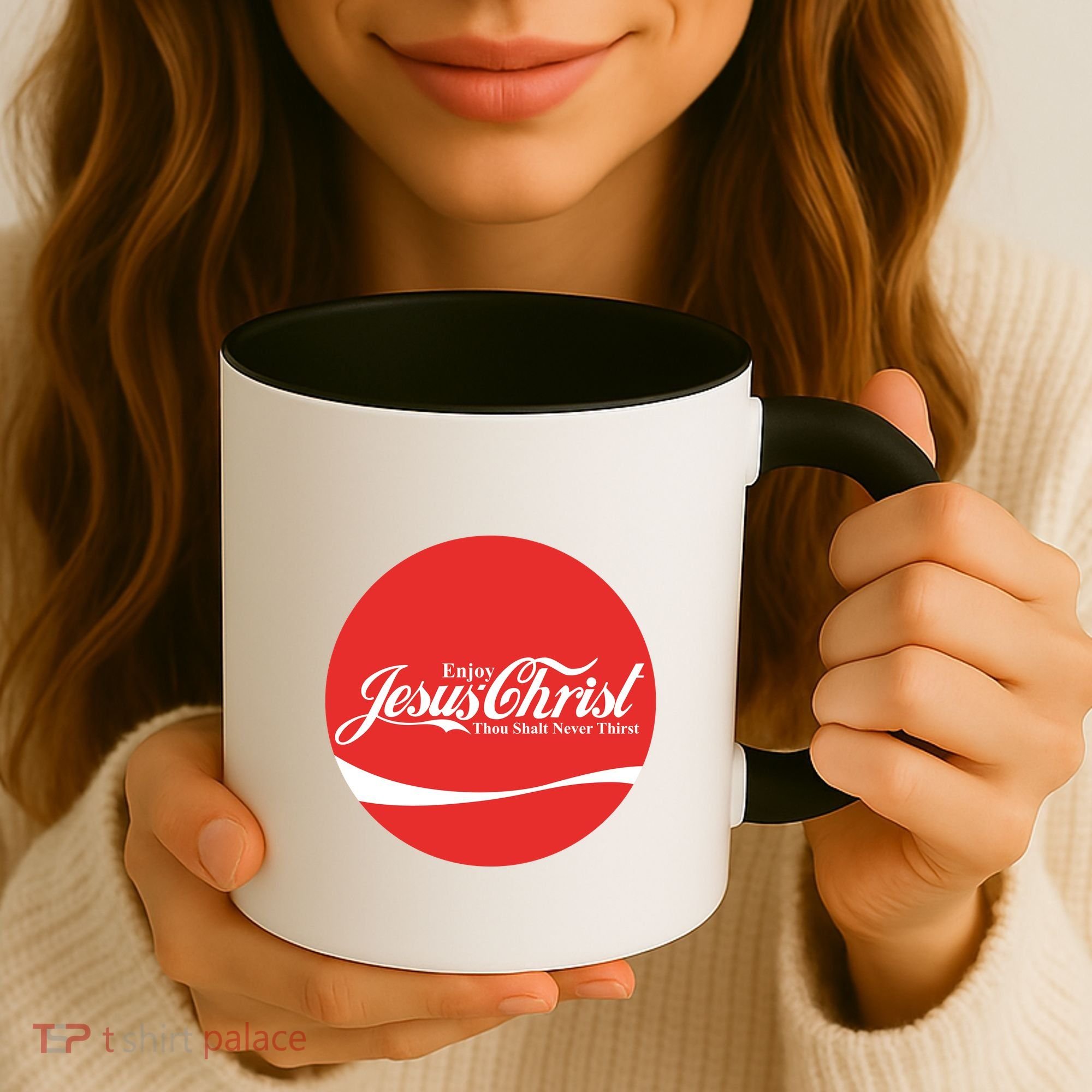 Cool Enjoy Jesus Christ Thou Shalt Mever Thirst Coffee Mug