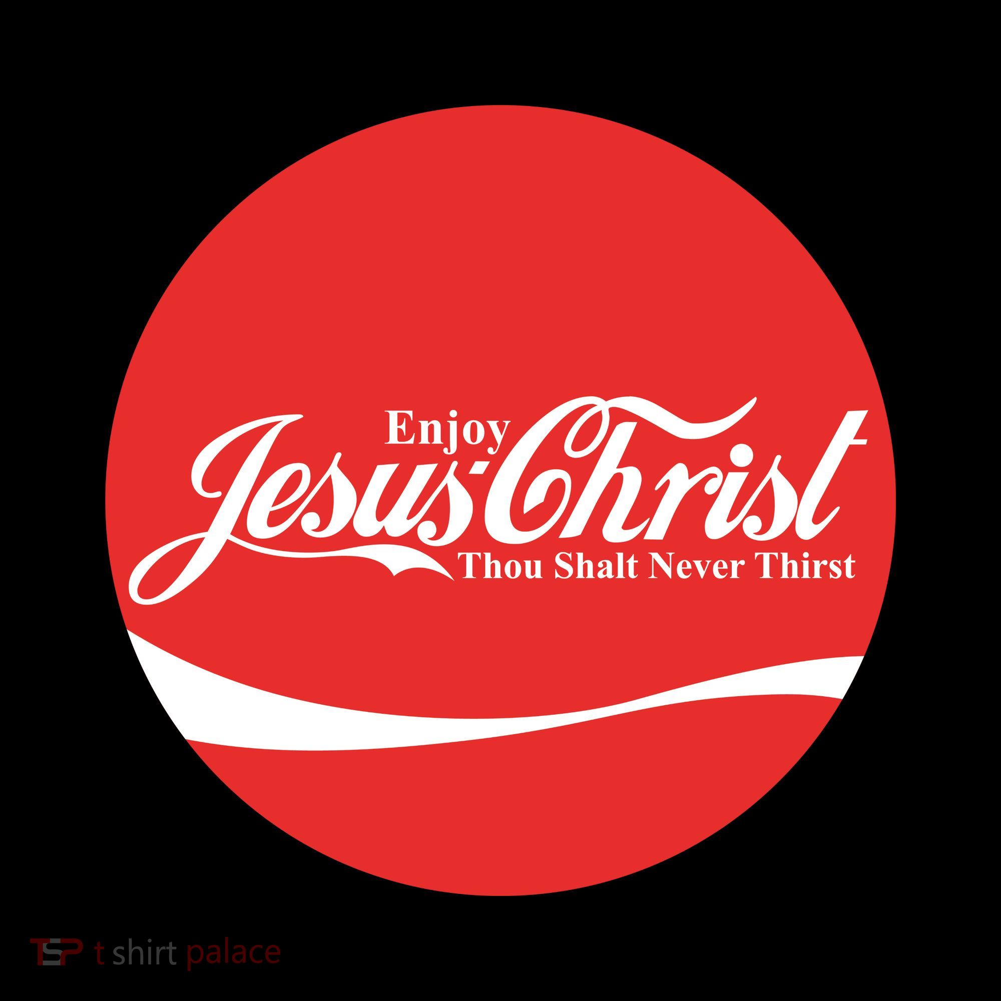 Cool Enjoy Jesus Christ Thou Shalt Mever Thirst Coffee Mug