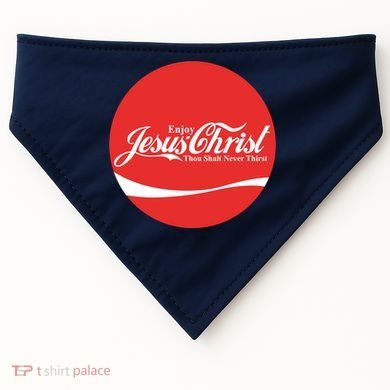 Cool Enjoy Jesus Christ Thou Shalt Mever Thirst USA-Made Doggie Bandana