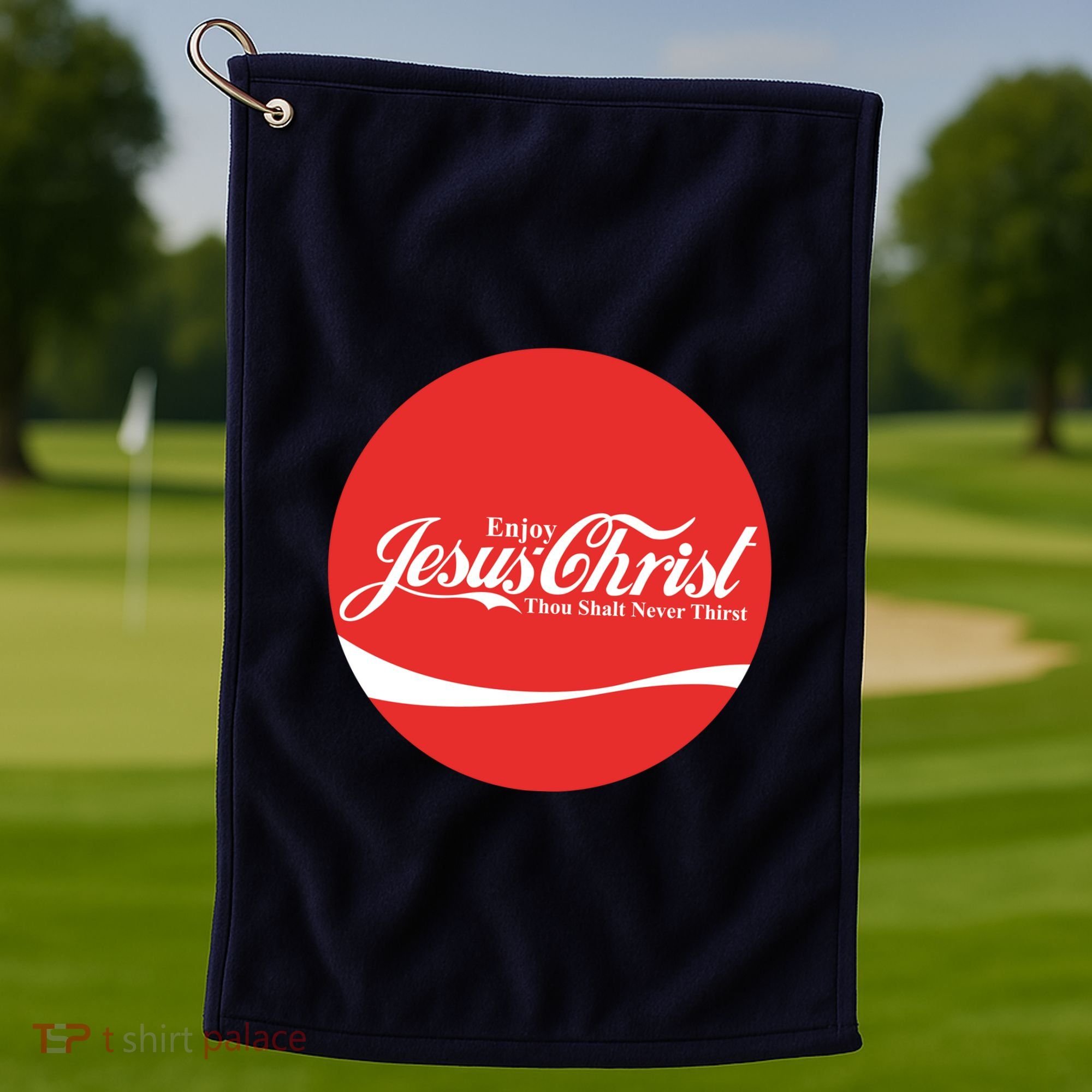 Cool Enjoy Jesus Christ Thou Shalt Mever Thirst Golf Towel