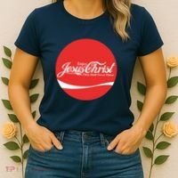 Cool Enjoy Jesus Christ Thou Shalt Mever Thirst Women's T-Shirt thumb 2
