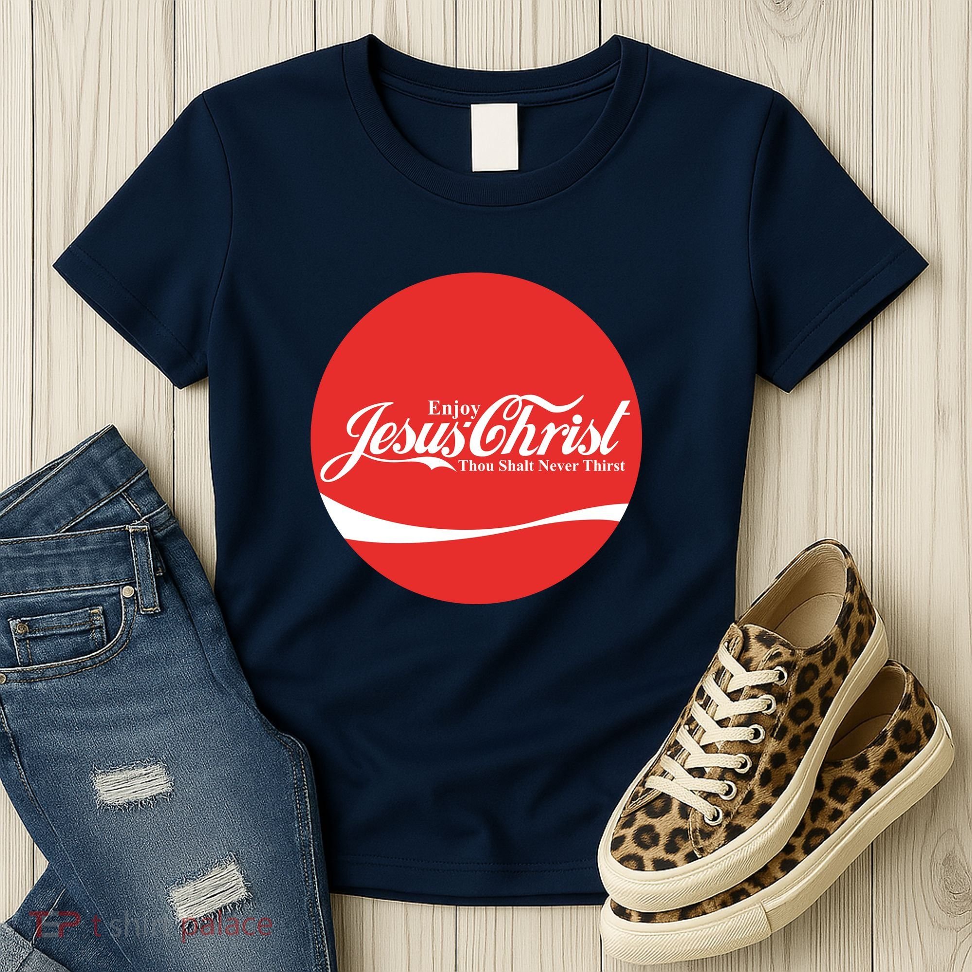 Cool Enjoy Jesus Christ Thou Shalt Mever Thirst Women's T-Shirt