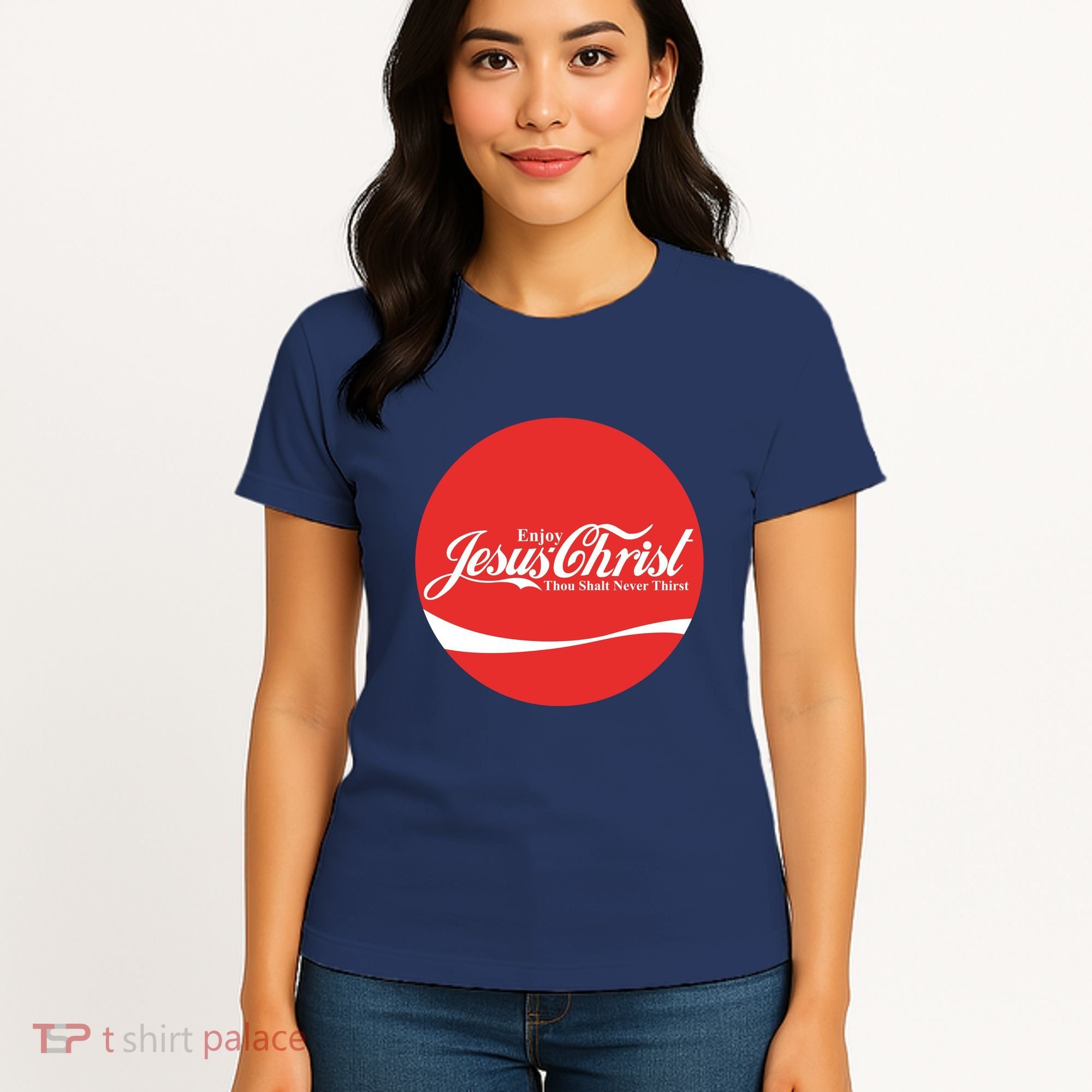 Cool Enjoy Jesus Christ Thou Shalt Mever Thirst Women's T-Shirt