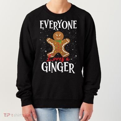 Christmas Everyone Loves A Ginger Funny Baker Women's Sweatshirt