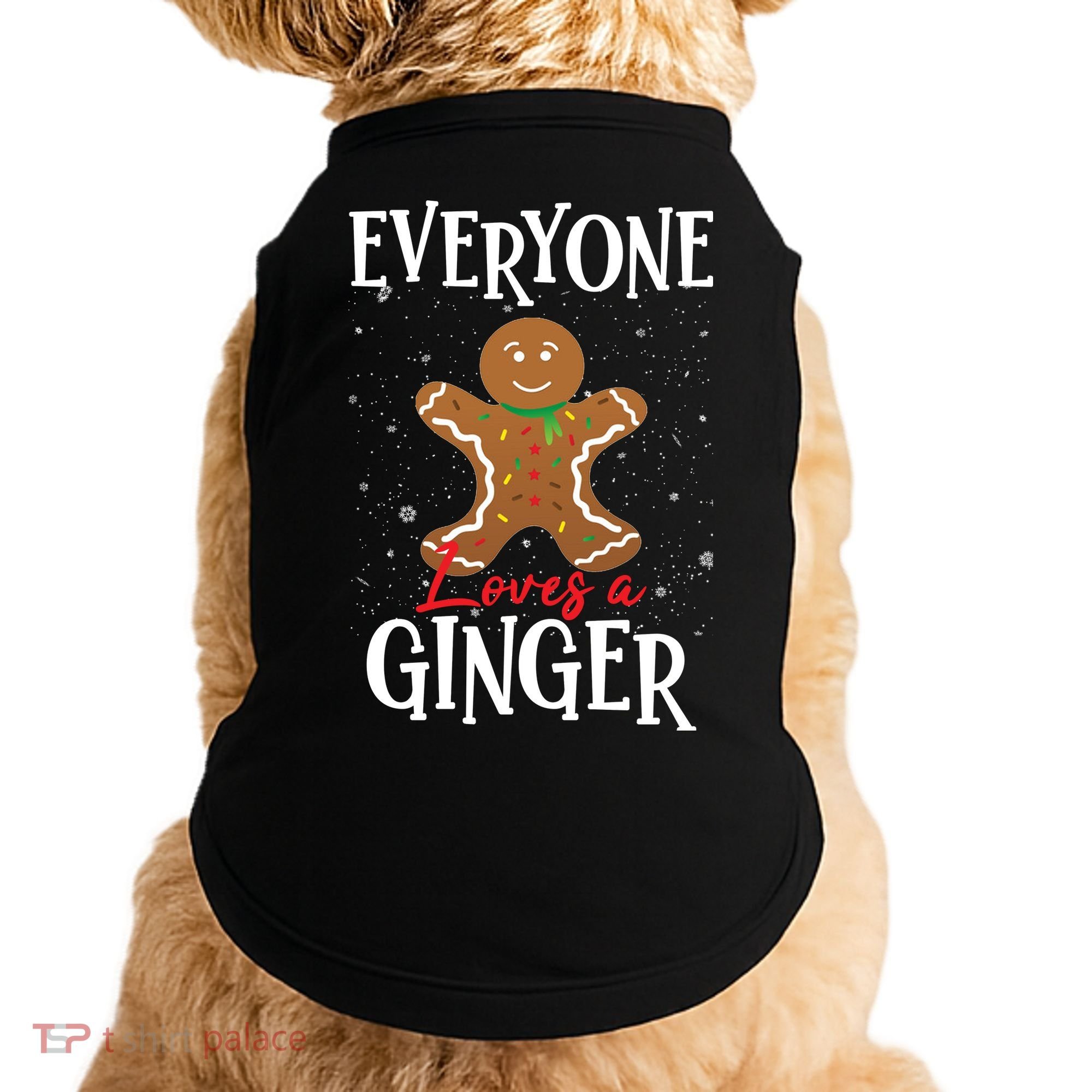 Christmas Everyone Loves A Ginger Funny Baker Doggie Tank
