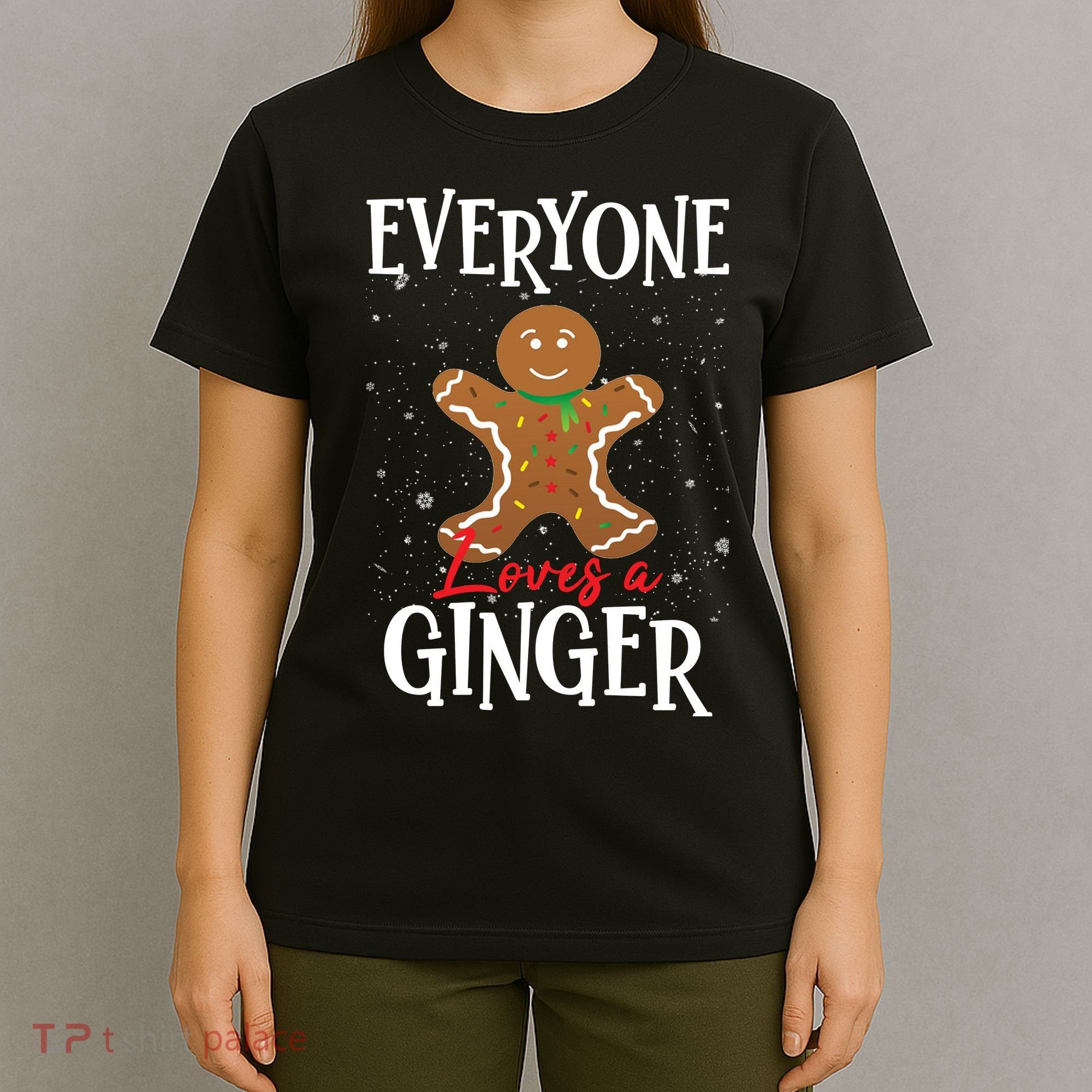 Christmas Everyone Loves A Ginger Funny Baker T-Shirt