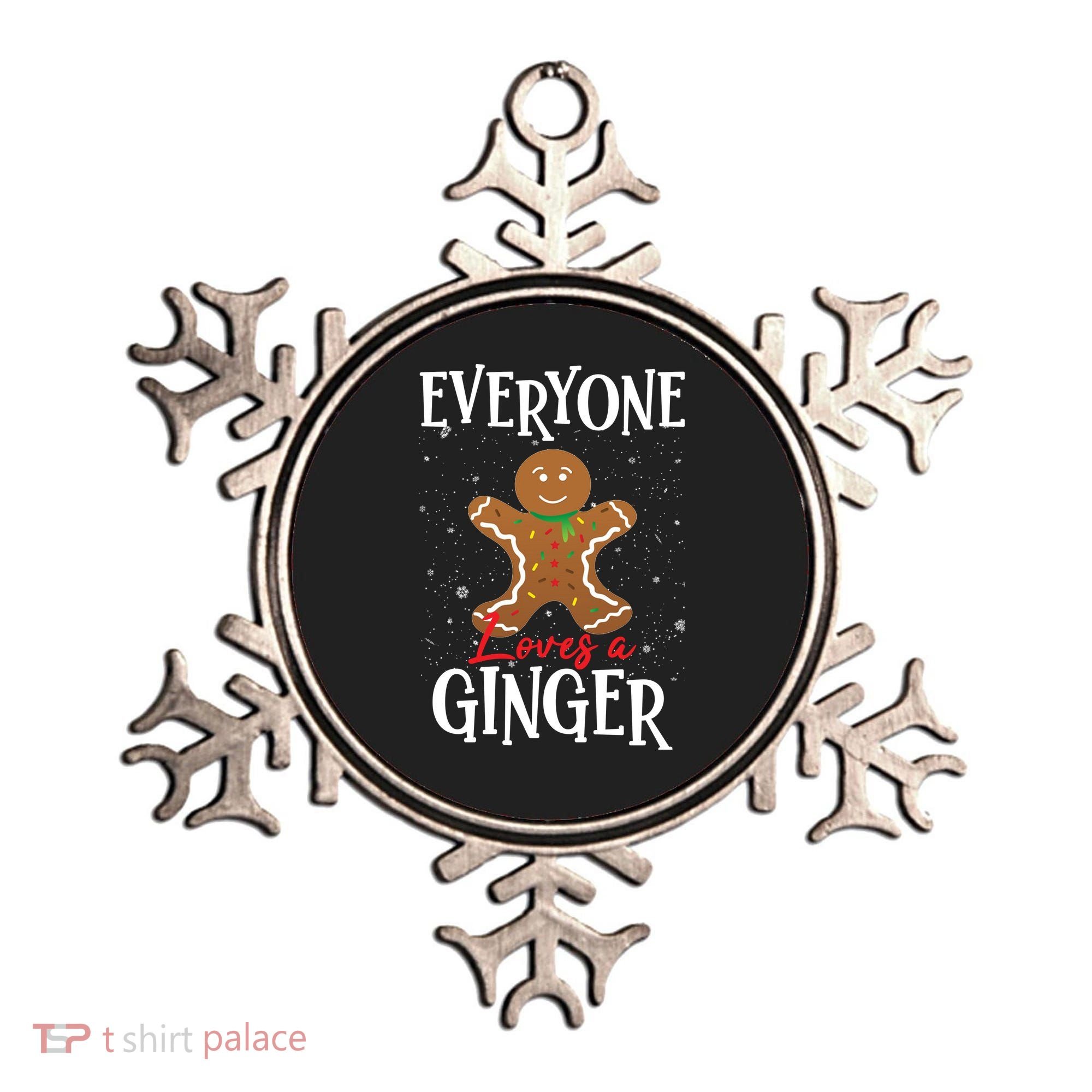 Christmas Everyone Loves A Ginger Funny Baker Ornament