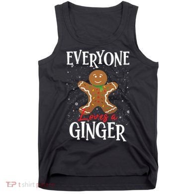 Christmas Everyone Loves A Ginger Funny Baker Tank Top