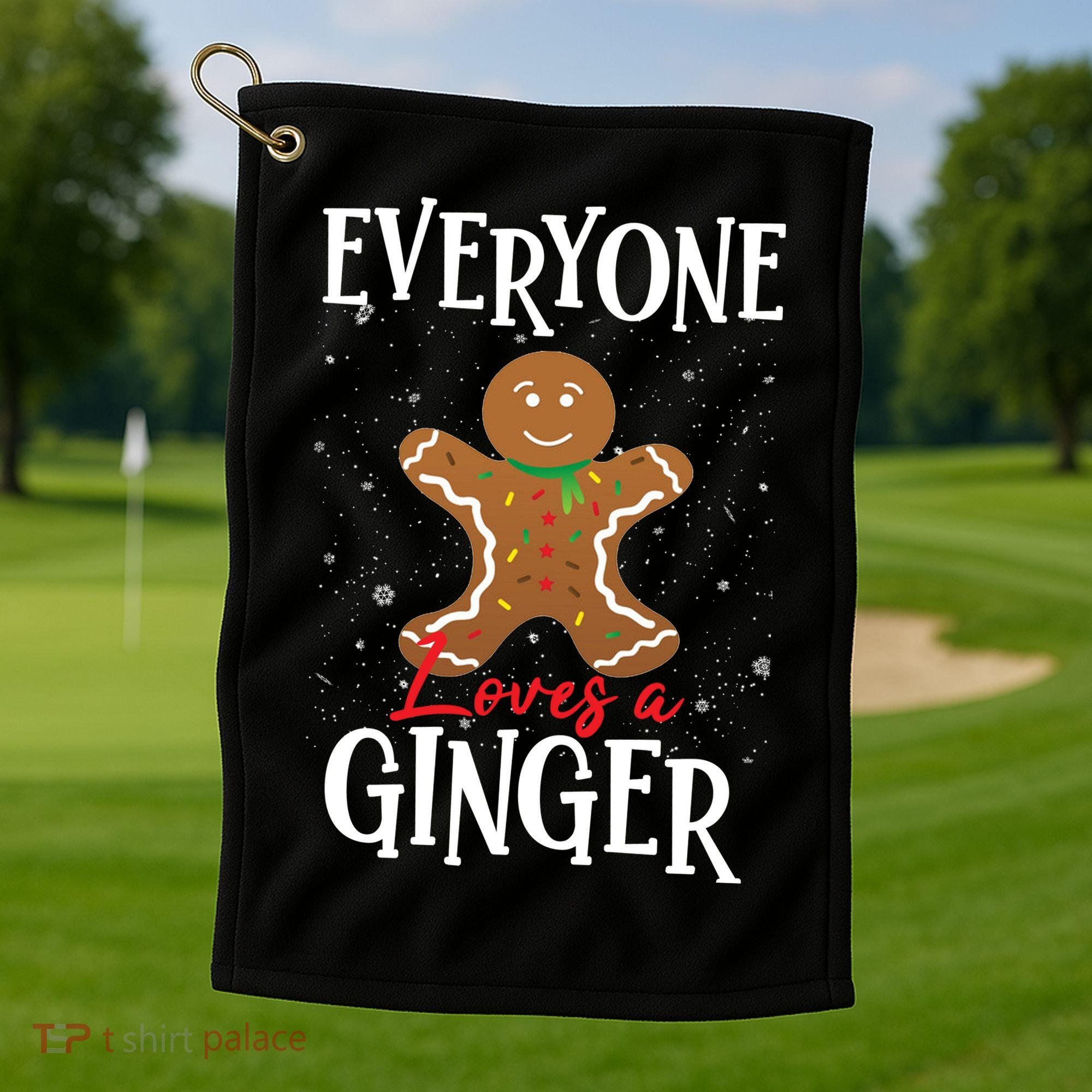 Christmas Everyone Loves A Ginger Funny Baker Golf Towel