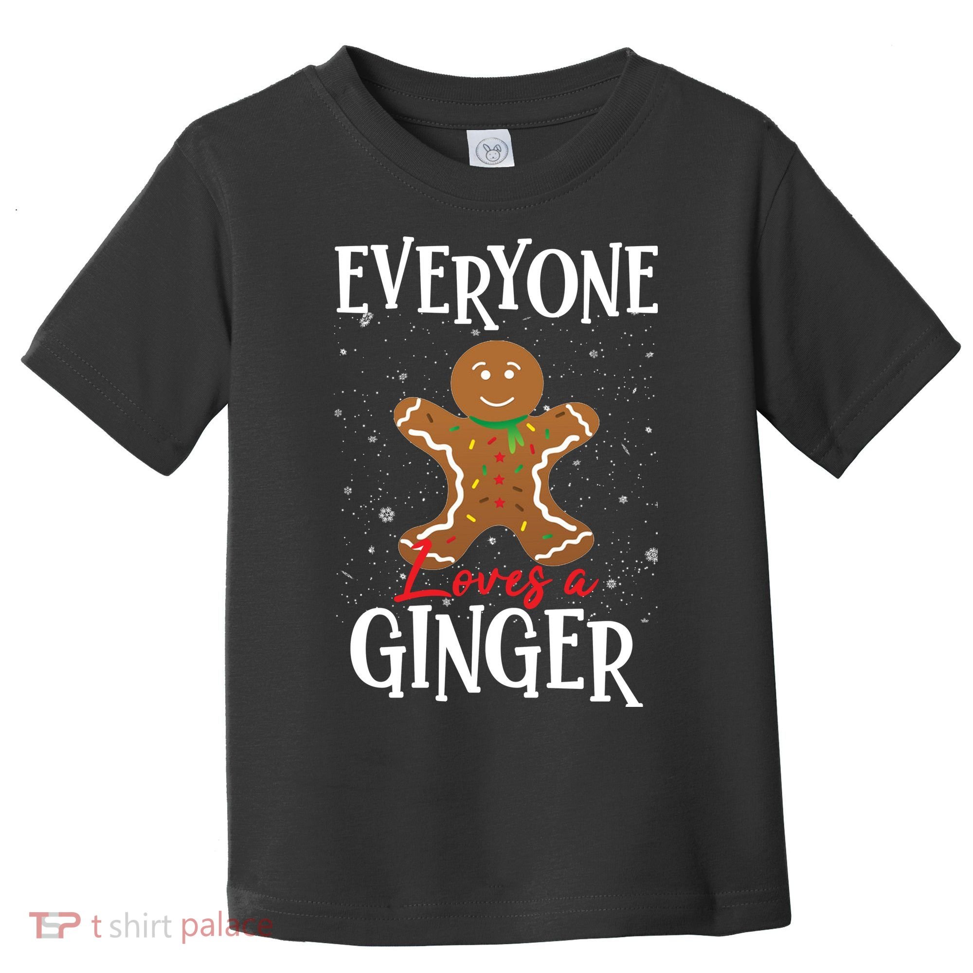 Christmas Everyone Loves A Ginger Funny Baker Toddler T-Shirt