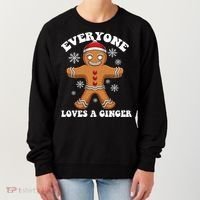Christmas Everyone Loves A Ginger Funny Holiday Print Gift Women's Sweatshirt thumb 0