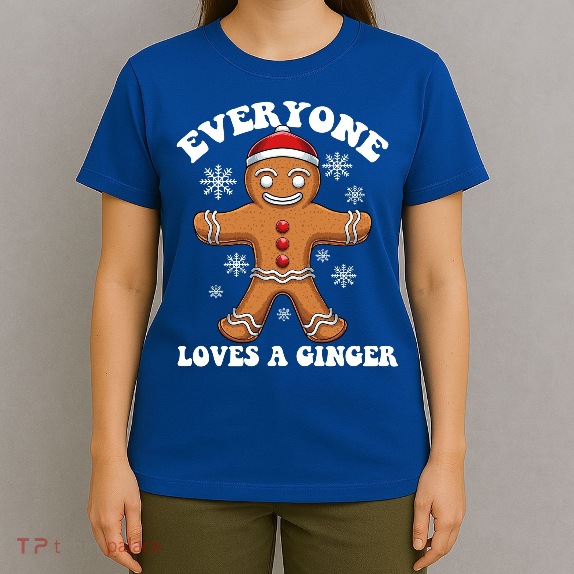 Christmas Everyone Loves A Ginger Funny Holiday Print Gift T-Shirt