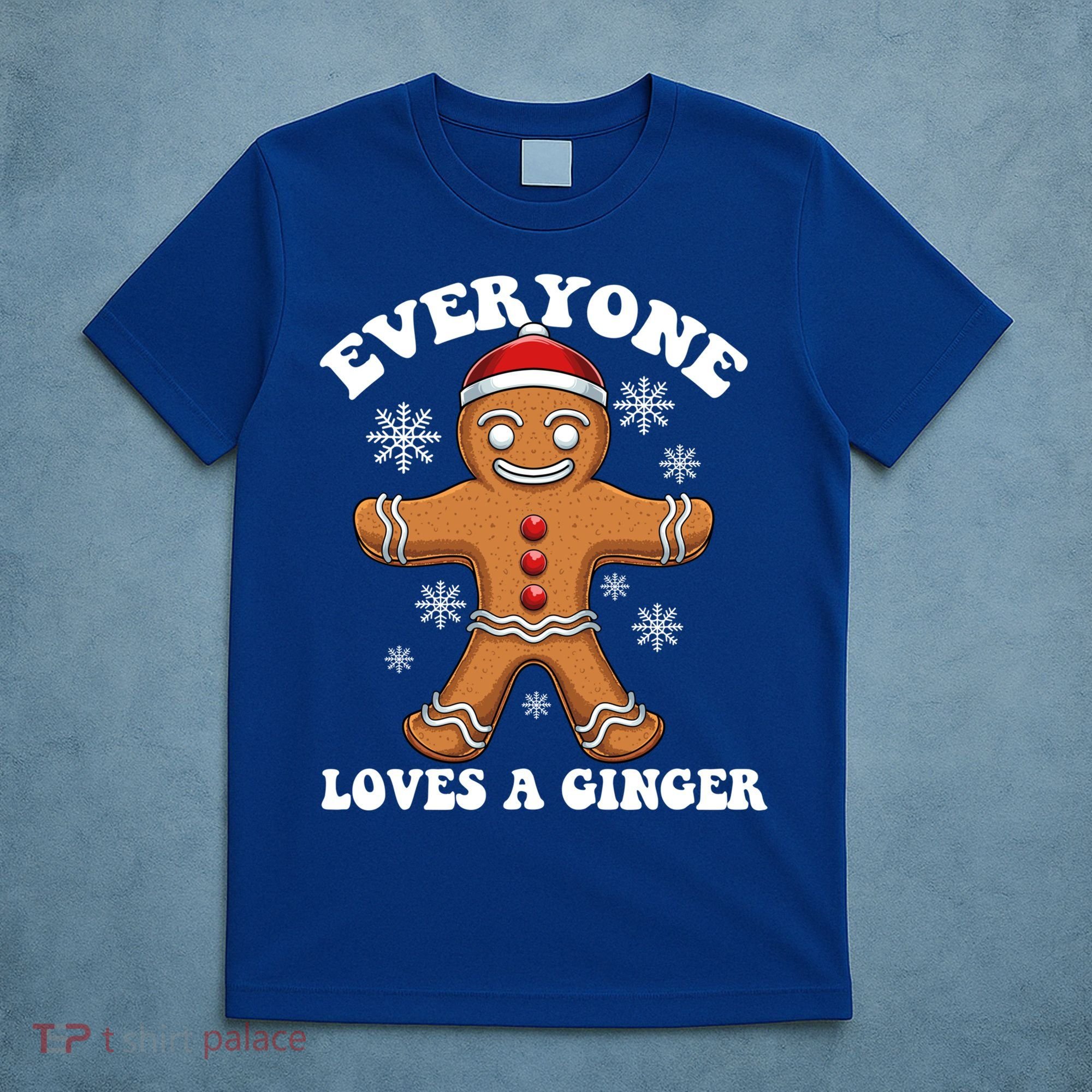 Christmas Everyone Loves A Ginger Funny Holiday Print Gift T-Shirt