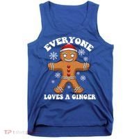 Christmas Everyone Loves A Ginger Funny Holiday Print Gift Tank Top thumb 0