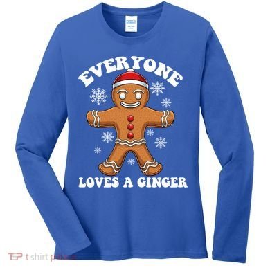 Christmas Everyone Loves A Ginger Funny Holiday Print Gift Women's Long Sleeve Shirt