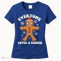 Christmas Everyone Loves A Ginger Funny Holiday Print Gift Women's T-Shirt thumb 0