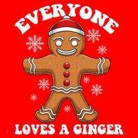 Christmas Everyone Loves A Ginger Funny Holiday Print Gift Santa Hat thumb 1