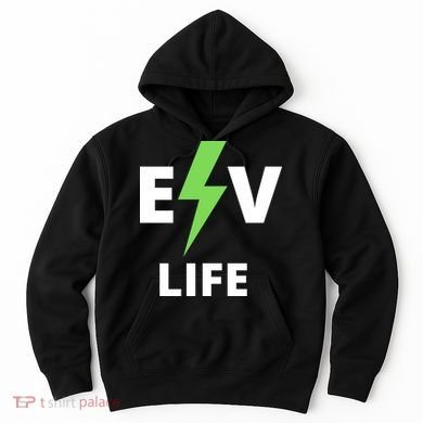 Cool EV Life Electric Vehicle, EVs, Funny Electric Vehicle Hoodie