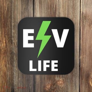 Cool EV Life Electric Vehicle, EVs, Funny Electric Vehicle Coaster