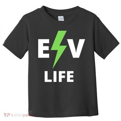 Cool EV Life Electric Vehicle, EVs, Funny Electric Vehicle Toddler T-Shirt