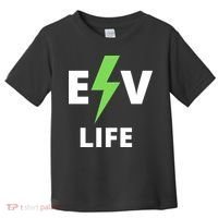 Cool EV Life Electric Vehicle, EVs, Funny Electric Vehicle Toddler T-Shirt thumb 0