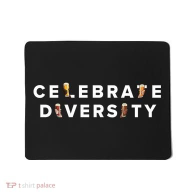 Celebrate Diversity Beer Mousepad