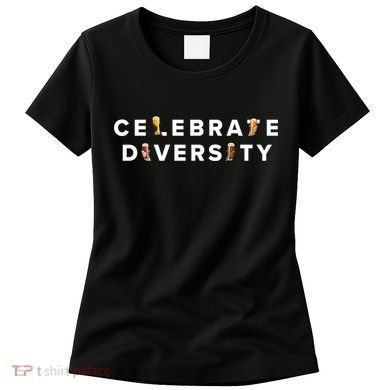 Celebrate Diversity Beer Women's T-Shirt