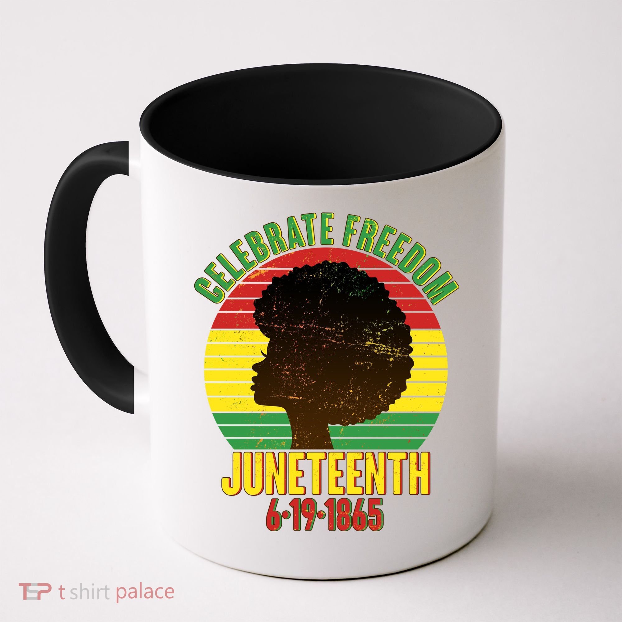 Celebrate Freedom Juneteenth 6-19-1865 Coffee Mug