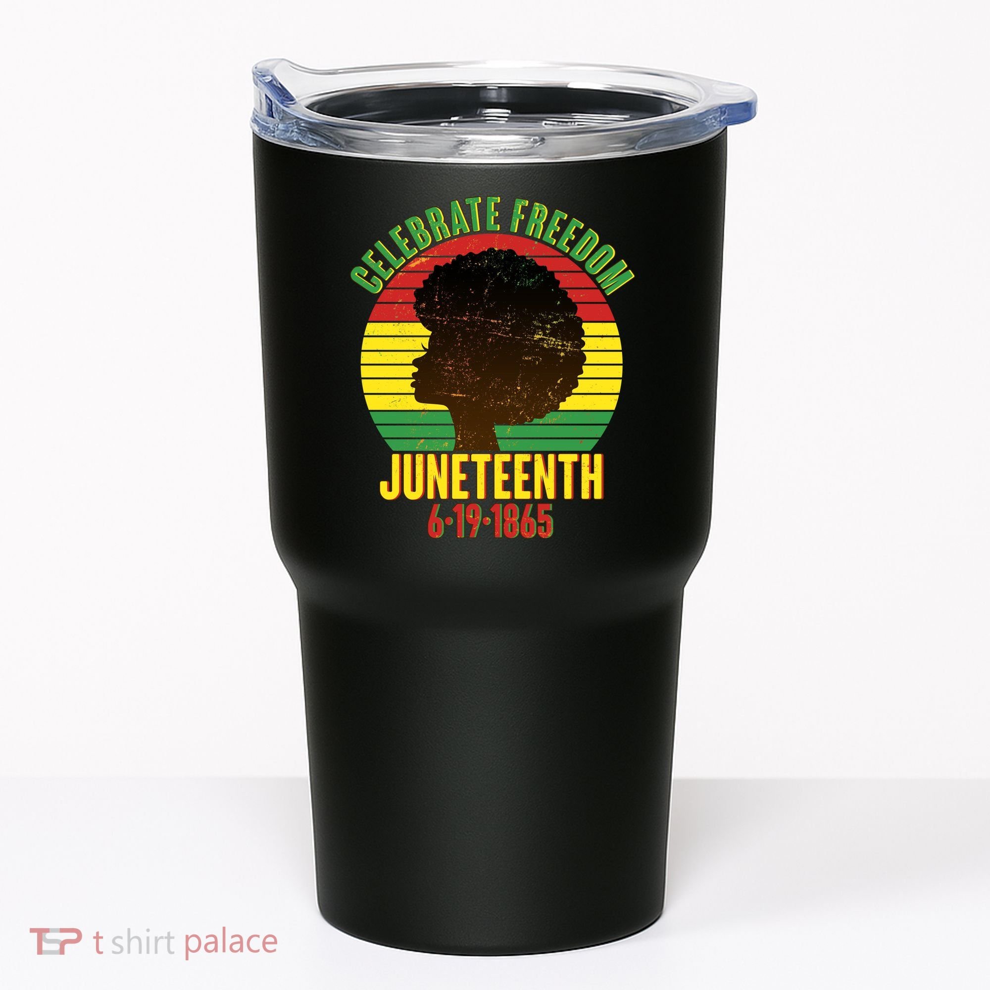 Celebrate Freedom Juneteenth 6-19-1865 Tumbler