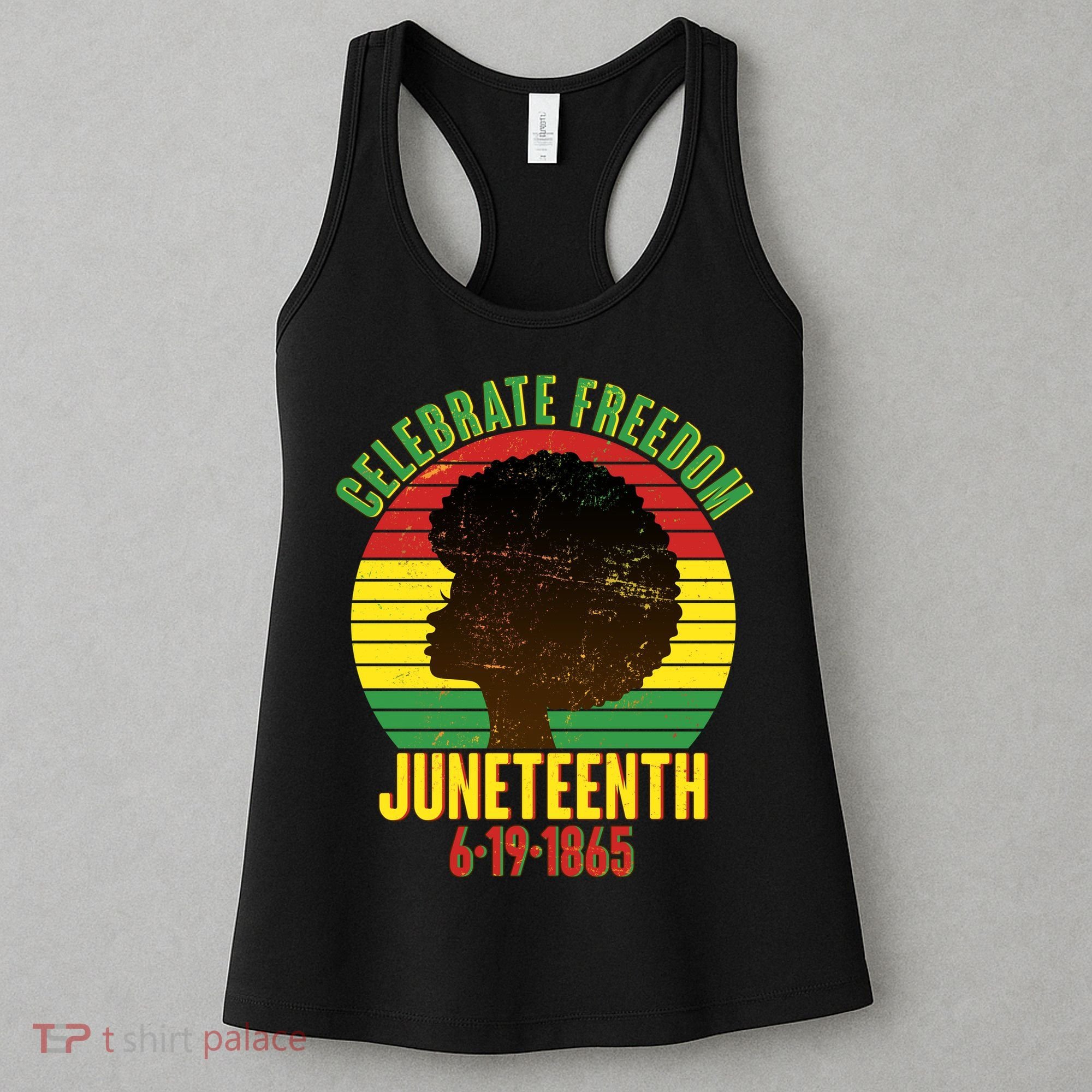 Celebrate Freedom Juneteenth 6-19-1865 Women's Tank Top