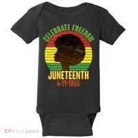 Celebrate Freedom Juneteenth 6-19-1865 Baby Bodysuit thumb 0