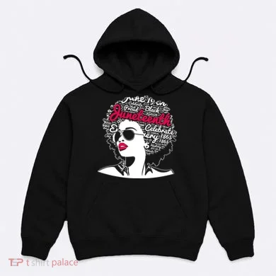 Celebrate Juneteenth June 19th Black History Hoodie