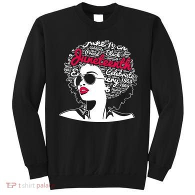 Celebrate Juneteenth June 19th Black History Sweatshirt