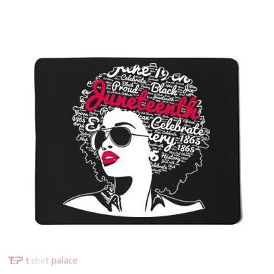 Celebrate Juneteenth June 19th Black History Mousepad