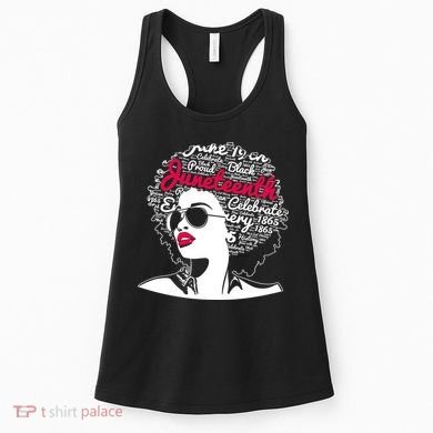 Celebrate Juneteenth June 19th Black History Women's Tank Top