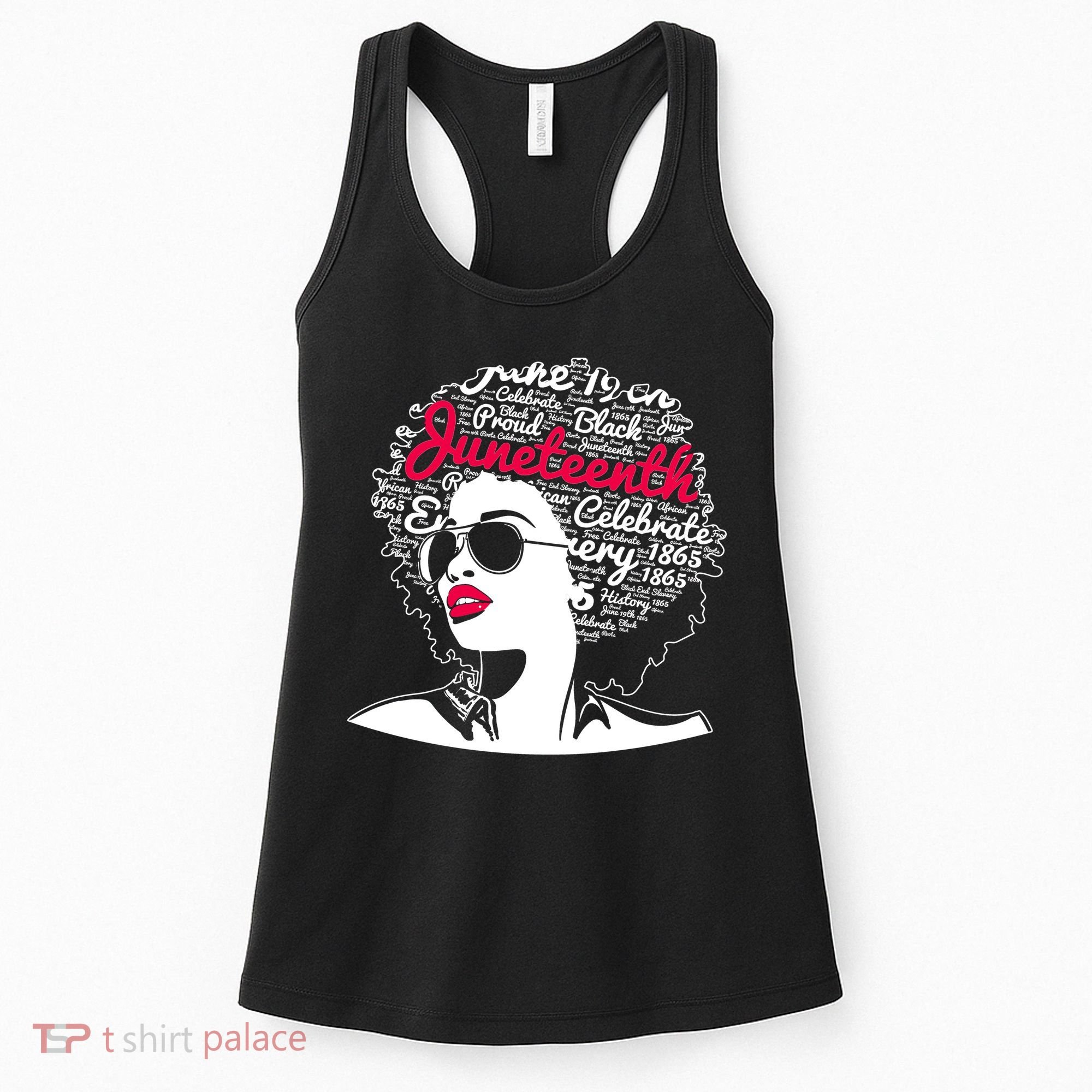 Celebrate Juneteenth June 19th Black History Women's Tank Top