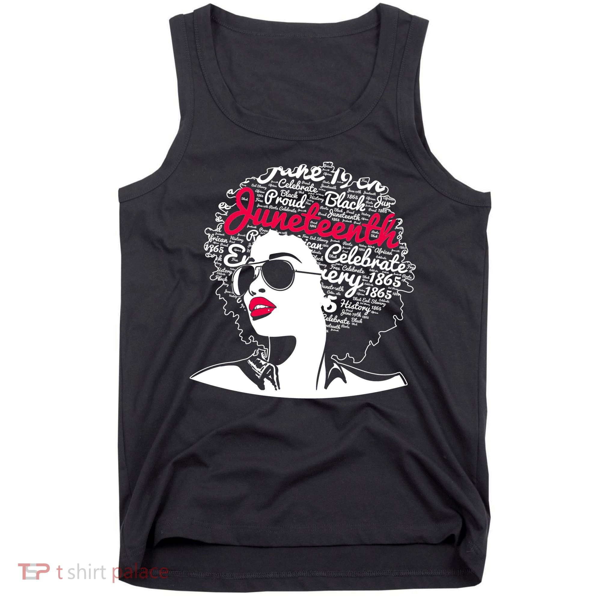 Celebrate Juneteenth June 19th Black History Tank Top
