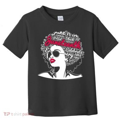 Celebrate Juneteenth June 19th Black History Toddler T-Shirt