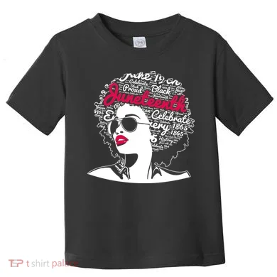 Celebrate Juneteenth June 19th Black History Toddler T-Shirt
