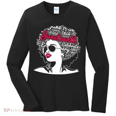 Celebrate Juneteenth June 19th Black History Women's Long Sleeve Shirt