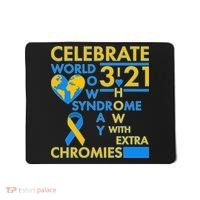 Celebrate World Down Syndrome Day I Love Homies With Extra Chromies Mousepad thumb 0