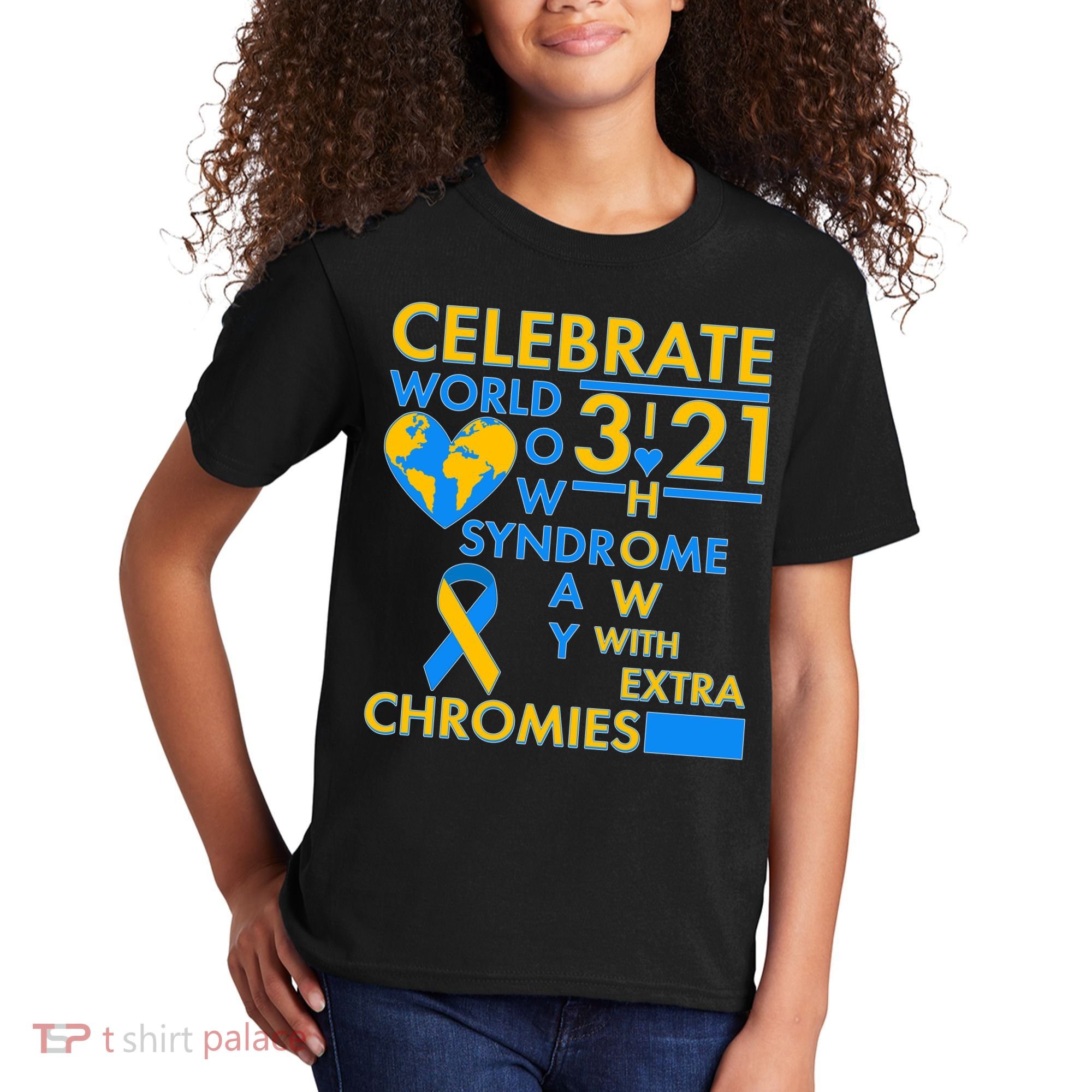Celebrate World Down Syndrome Day I Love Homies With Extra Chromies Kids T-Shirt