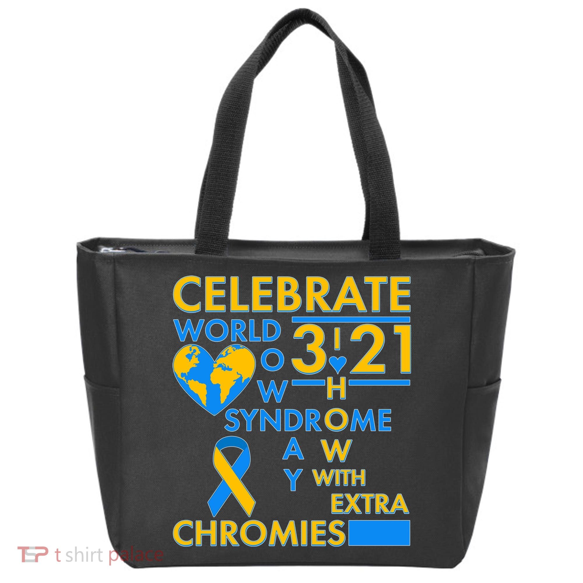 Celebrate World Down Syndrome Day I Love Homies With Extra Chromies Tote Bag