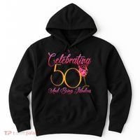 Celebrating 50 And Being Fabulous Hoodie thumb 0