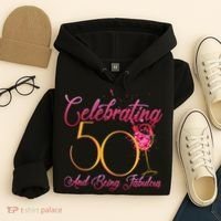 Celebrating 50 And Being Fabulous Hoodie thumb 4